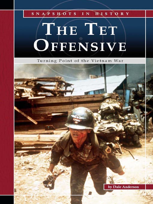 Title details for The Tet Offensive by Dale Anderson - Available